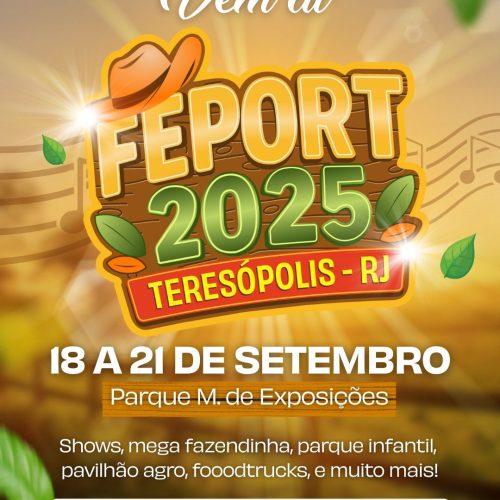 FEPORT 2025: a maior feira agropecuária de Teresópolis retorna com shows nacionais.